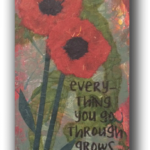 "Grow You" Mixed media 6in x 12in SOLD