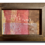 "And I Waited" Framed Gelli print 5"x7" $35